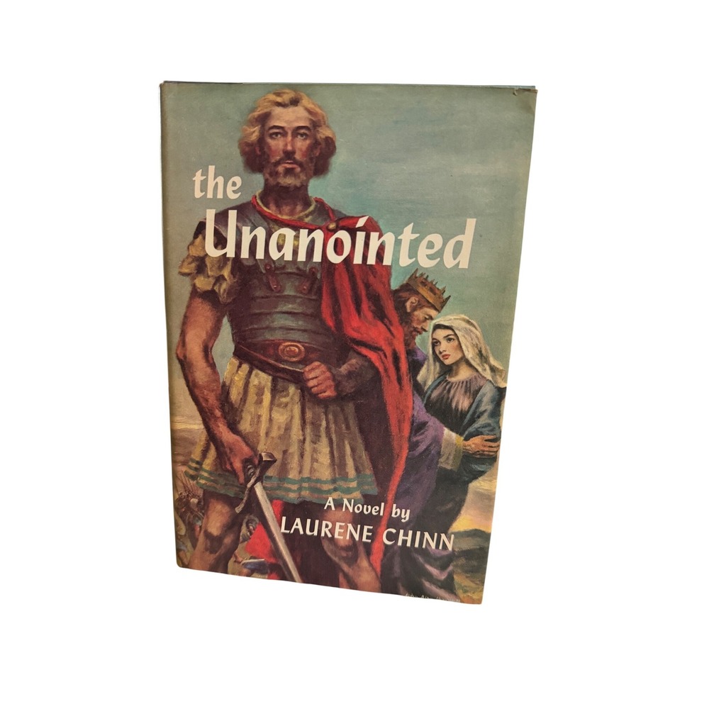 The Unanointed by Laurene Chinn Vintage 1958 BCEBiblical HCDJ Fiction Joab David